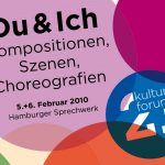 Du & Ich Kompositionen, Szenen, Choreografi en