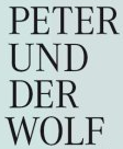 Peter und der Wolf