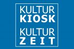 Kultur-Kiosk und Kulturzeit